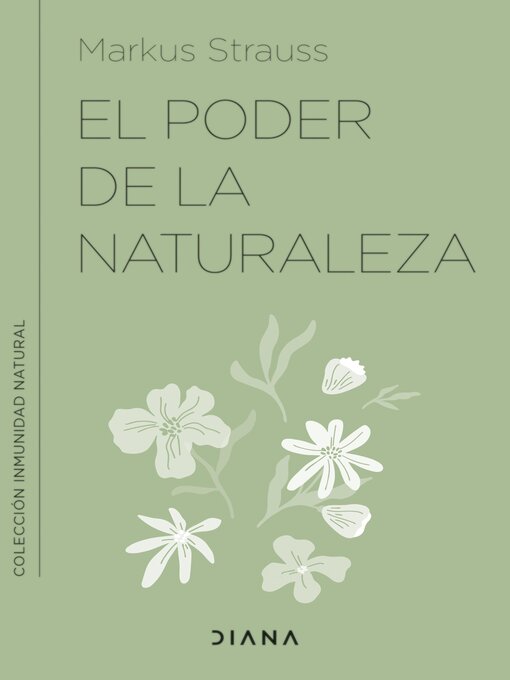 Title details for El poder de la naturaleza by Dr. Markus Strauss - Available